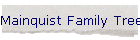 Mainquist Family Tree