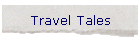 Travel Tales