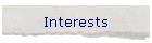 Interests